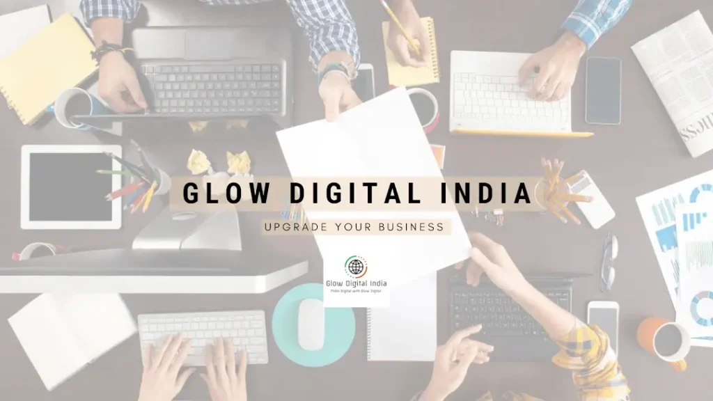 GLOW DIGITAL INDIA digital marketing company in Siliguri