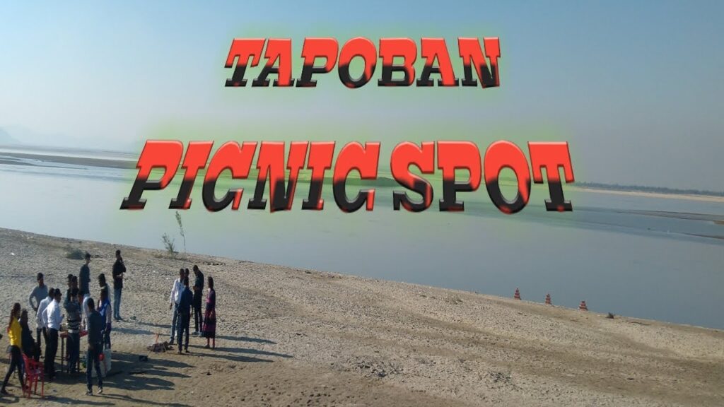 Tapoban town Picnic Places in Assam