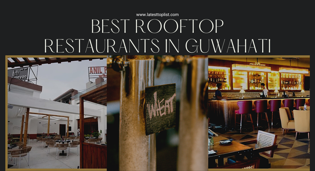 Best Rooftop Restaurants in Guwahati