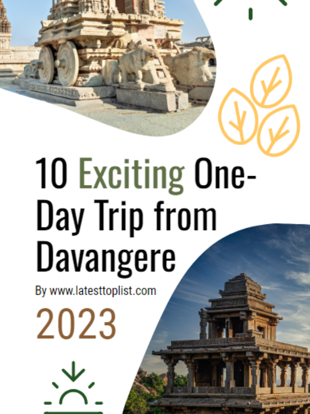 10 Exciting One-Day Trip from Davangere